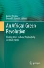 Image for An African green revolution: finding ways to boost productivity on small farms