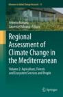Image for Regional Assessment of Climate Change in the Mediterranean : Volume 2: Agriculture, Forests and Ecosystem Services and People