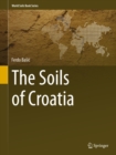 Image for The soils of Croatia