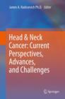 Image for Head &amp; Neck Cancer: Current Perspectives, Advances, and Challenges