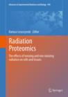Image for Radiation proteomics: the effects of ionizing and non-ionizing radiation on cells and tissues