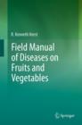 Image for Field manual of diseases on fruits and vegetables