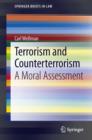 Image for Terrorism and Counterterrorism: A Moral Assessment
