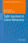 Image for Tight junctions in cancer metastasis : Volume 19