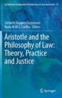 Image for Aristotle and the philosophy of law  : theory, practice and justice