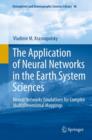 Image for The application of neural networks in the earth system sciences: neural networks emulations for complex multidimensional mappings : 46