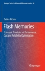 Image for Flash memories  : economic principles of performance, cost and reliability optimization