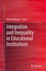 Image for Integration and inequality in educational institutions