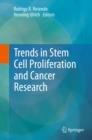 Image for Trends in stem cell proliferation and cancer research