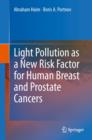 Image for Light Pollution as a New Risk Factor for Human Breast and Prostate Cancers