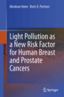 Image for Light pollution as a new risk factor for human breast and prostate cancers
