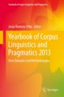 Image for Yearbook of corpus linguistics and pragmatics 2013: new domains and methodologies : 1