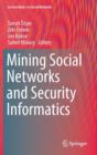 Image for Mining Social Networks and Security Informatics
