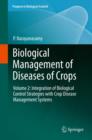 Image for Biological management of diseases of crops.: (Integration of biological control strategies with crop disease management systems)
