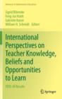 Image for International perspectives on teacher knowledge, beliefs and opportunities to learn  : TEDS-M Results