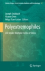 Image for Polyextremophiles: life under multiple forms of stress