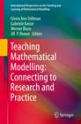 Image for Teaching mathematical modelling: connecting to research and practice
