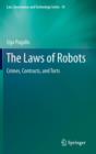 Image for The laws of robots  : crimes, contracts, and torts