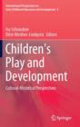 Image for Children&#39;s play and development  : cultural-historical perspectives