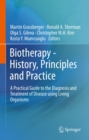 Image for Biotherapy - History, Principles and Practice: A Practical Guide to the Diagnosis and Treatment of Disease using Living Organisms