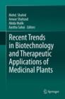 Image for Recent Trends in Biotechnology and Therapeutic Applications of Medicinal Plants
