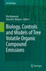 Image for Biology, controls and models of tree volatile organic compound emissions
