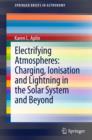 Image for Electrifying atmospheres: charging, ionisation and lightning in the Solar System and beyond : 29