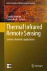 Image for Thermal infrared remote sensing  : sensors, methods, applications