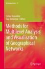 Image for Methods for multilevel analysis and visualisation of geographical networks : volume 11