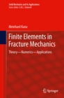 Image for Finite elements in fracture mechanics: theory - numerics - applications