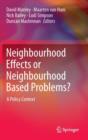 Image for Neighbourhood Effects or Neighbourhood Based Problems? : A Policy Context