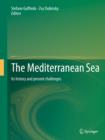 Image for The Mediterranean Sea: its history and present challenges