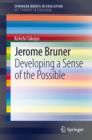 Image for Jerome Bruner: developing a sense of the possible