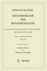 Image for Grenzprobleme der Phanomenologie: Analysen des Unbewusstseins und der Instinkte. Metaphysik. Spate Ethik (Texte aus dem Nachlass 1908 - 1937)