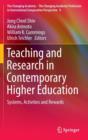 Image for Teaching and research in contemporary higher education  : systems, activities and rewards