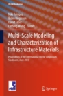 Image for Multi-Scale Modeling and Characterization of Infrastructure Materials: Proceedings of the International RILEM Symposium Stockholm, June 2013