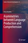 Image for Asymmetries between language production and comprehension