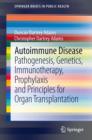 Image for Autoimmune disease: pathogenesis, genetics, immunotherapy, prophylaxis and principles for organ transplantation
