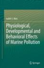 Image for Physiological, developmental and behavioral effects of marine pollution