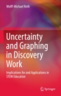 Image for Graphs and graphing in scientific discovery work: implications for and applications in STEM education