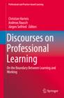 Image for Discourses on professional learning: on the boundary between learning and working
