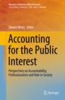 Image for Accounting for the public interest: perspectives on accountability, professionalism and role in society