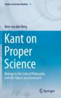 Image for Kant on proper science  : biology in the critical philosophy and the Opus postumum