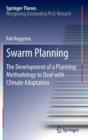 Image for Swarm planning  : the development of a planning methodology to deal with climate adaptation