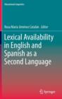 Image for Lexical Availability in English and Spanish as a Second Language