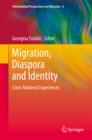 Image for Migration, diaspora and identity: cross-national experiences