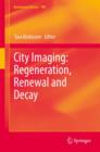 Image for City imaging: regeneration, renewal and decay