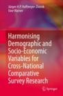 Image for Harmonising demographic and socio-economic variables for cross-national comparative survey research
