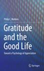 Image for Gratitude and the good life: toward a psychology of appreciation