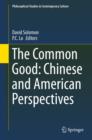 Image for The Common Good: Chinese and American perspectives